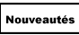 Nouveaux Produits / New Products